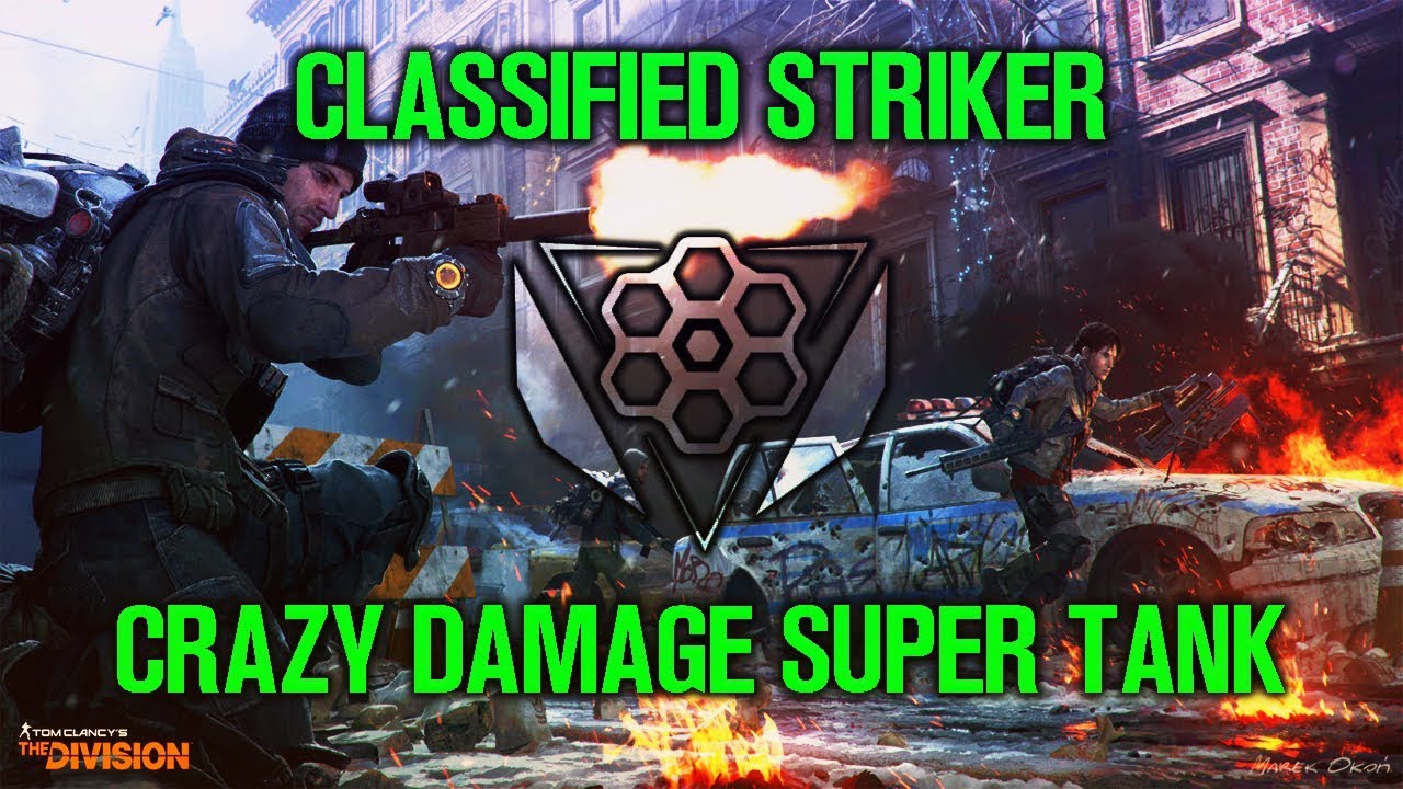CLASSIFIED STRIKER BUILD - SUPER TANK DAMAGE DEALER (The Division) 1.8 Dark Zone PvP Gameplay