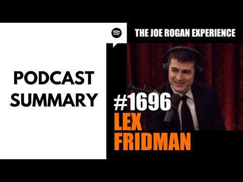 Podcast Summaries, Lex Fridman Podcast