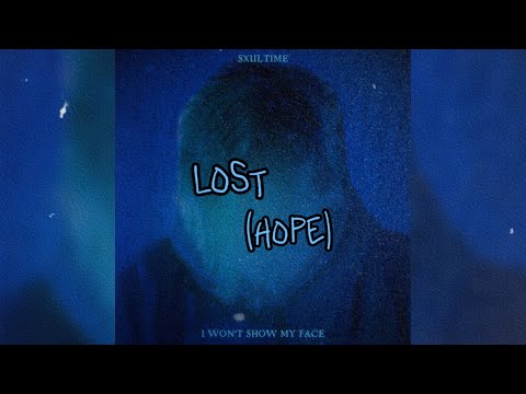 Sxultime Lost Hope Official Lyric Video