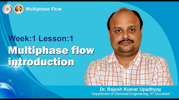 Lecture 1 : Multiphase flow introduction
