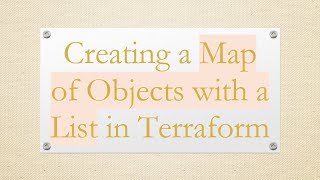 Famous Creating a Map of Objects with a List in Terraform Wealth