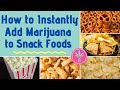How to medicate snacks  weed infused snack foods