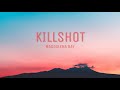 Killshot  magdalena bay lyrics