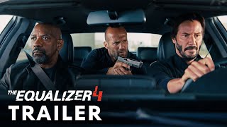 The Equalizer 4 (2025) - First Trailer | Denzel Washington, Keanu Reeves, Jason Statham