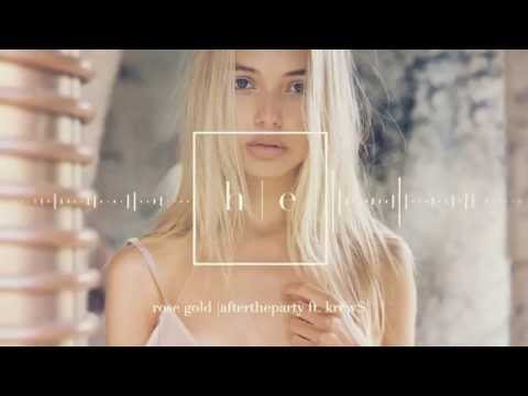 Aftertheparty - Rose Gold Ft. KREW$