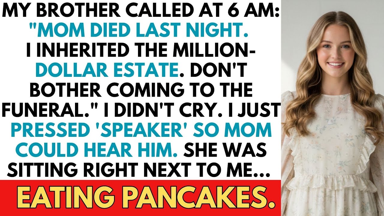 My Brother Called: "Mom Is Dead. I Got The House. You Get Nothing." Then I Smiled At The Woman....