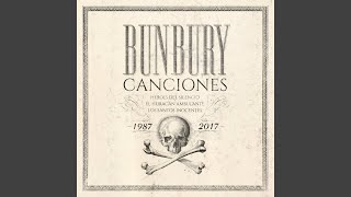 Video thumbnail of "Bunbury - Puta desagradecida (2018 Remaster)"