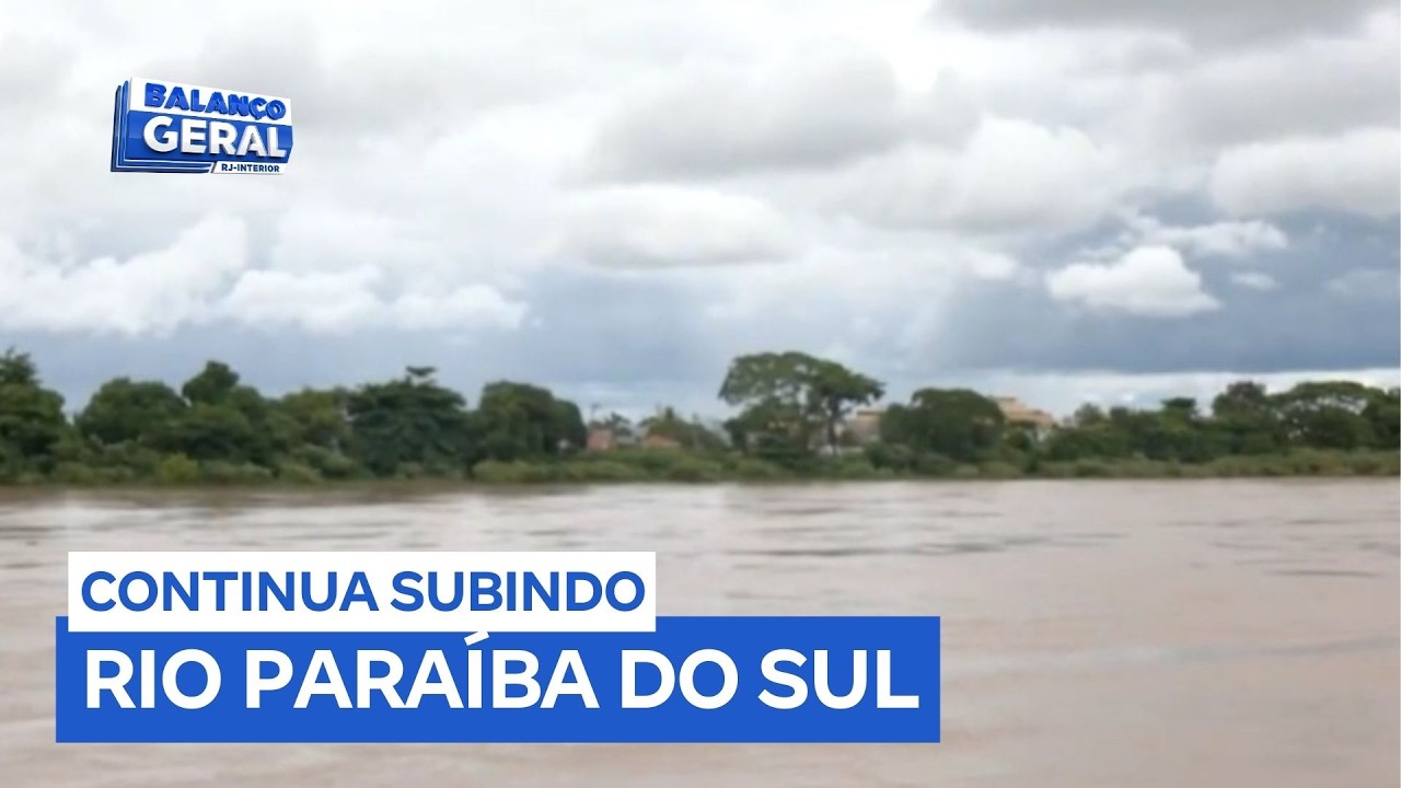 Defesa Civil monitora elevação do Rio Paraíba do Sul