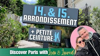 ✨ 14th & 15th Arrondissement and the Petite Ceinture ✨ Walk with us through our Neighborhood 🇫🇷