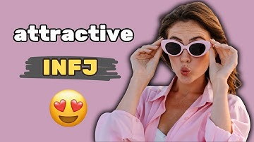 5 Reasons Why INFJs are So Attractive