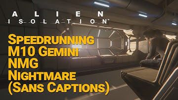 Alien: Isolation Speedrun M10 Gemini Raw w/o Captions