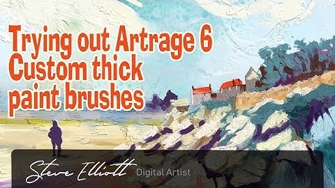 Artrage 6 is here with custom thick paint brushes!!!
