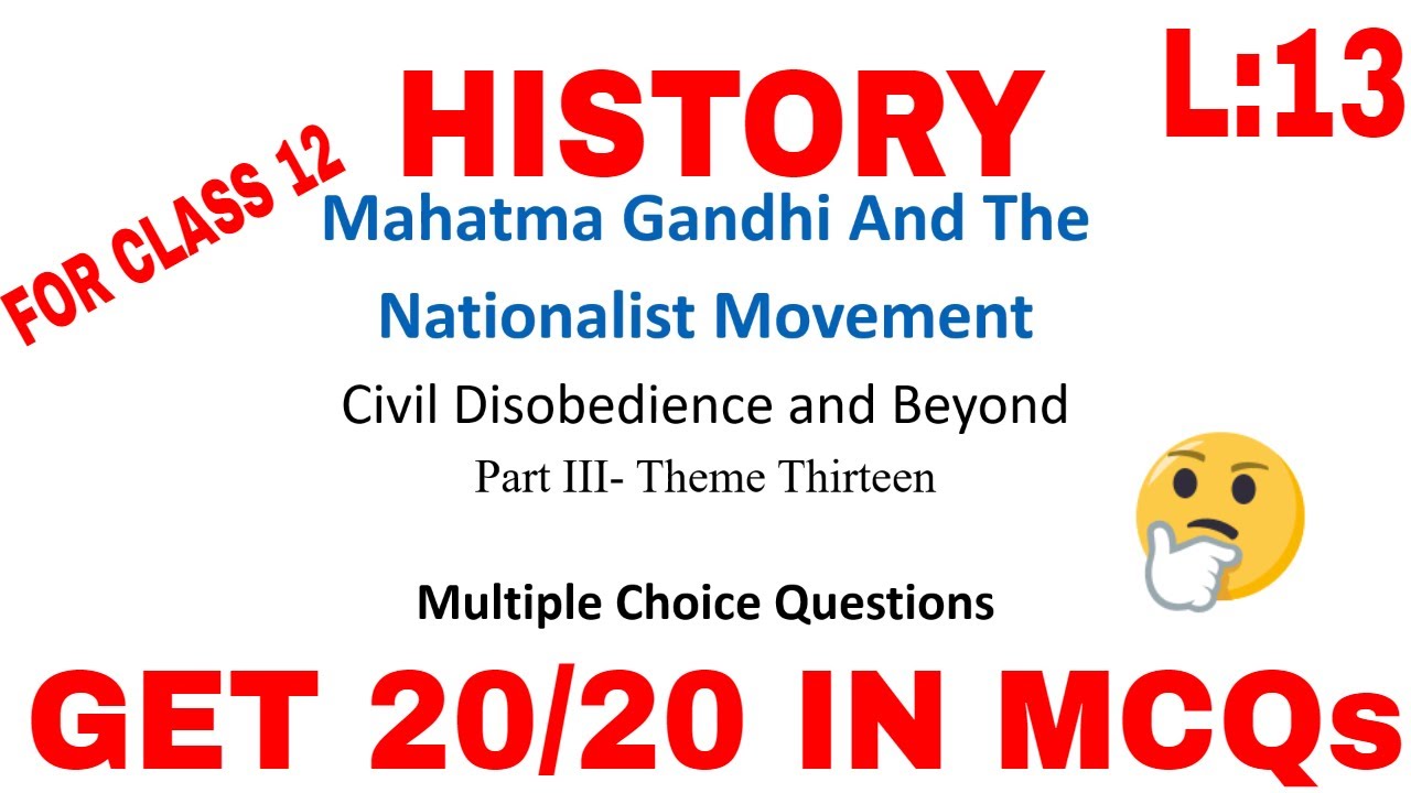 Mahatma Gandhi and the Nationalist Movement Class 12 Lesson 13 History ...