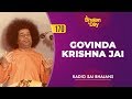 170  govinda krishna jai  baba sings  radio sai bhajans