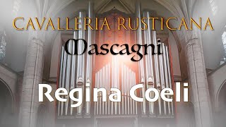 Pietro Mascagni - Easter Hymn “Regina Coeli” from Cavalleria Rusticana