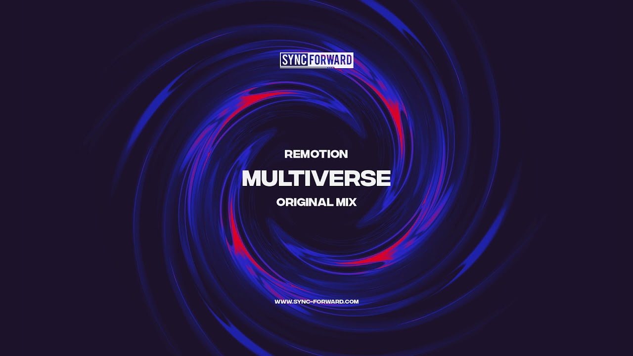 Mira Remotion - Multiverse (Original Mix) | Sync Forward Records en YouTube Mira Remotion - Multiverse (Original Mix) | Sync Forward Records en YouTube