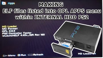 How To Make ELF Files Listed into OPL APPS Menu Within PS2 FAT INTERNAL HDD