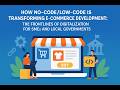 How No-Code/Low-Code is Transforming E-Commerce Development