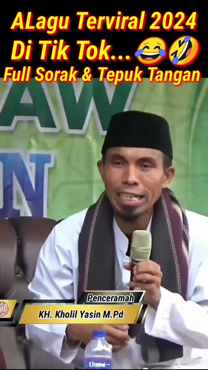 Lagu Terviral Di Tik Tok KH Kholil Yasin Terbaru 2024 #shorts #shortvideo #viral  #youtuber #fyp