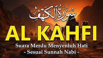 SURAH AL-KAHFI HARI JUMAT MENYENTUH HATI | Murottal Al-Quran yang sangat Merdu - Mohammad Hejazi