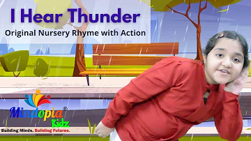 I Hear Thunder - Nursery Rhyme with Action | Best Kids Song with Action | Preschool Rhymes