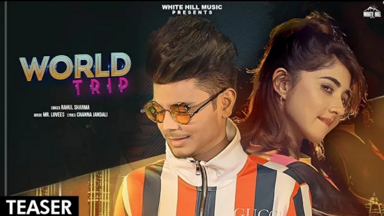 World Trip (Teaser) | Rahul Sharma | Rel. on 8th August | Mediakix Studio