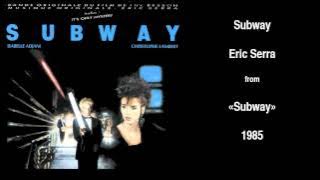 Eric Serra - Subway (From