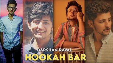 Hookah  Bar Ft. Darshan Raval Edit || Darshan Raval Mix Status || Ud Editz...