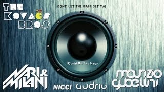 Nari, Milani, Maurizio Gubellini, Nicci, Audrio - I Could Be The Vago (The Kovacs Bros Mashup Edit)