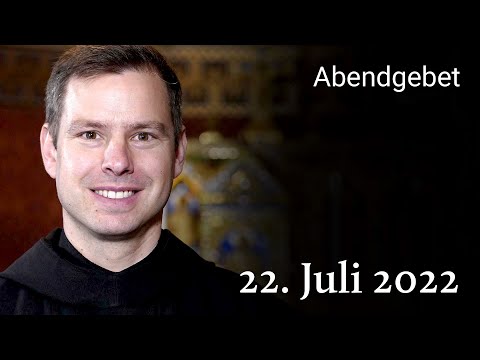 Abendgebet aus Maria Laach 22. Juli 2022