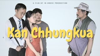 KAN CHHUNGKUA Full Movie | INHOUSE | Lersia Play