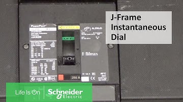 Adjusting Instantaneous Setting on J-Frame Breaker in an I-Line Panel | Schneider Electric Support