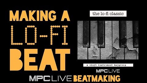 MPC LIVE Beatmaking - Making a Lo-Fi Beat - Standalone *Free Expansion Download*