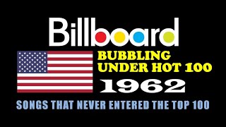 1962 - Billboard Bubbling Under Top 100 Songs - 20 songs in stereo & stereo mixes where available