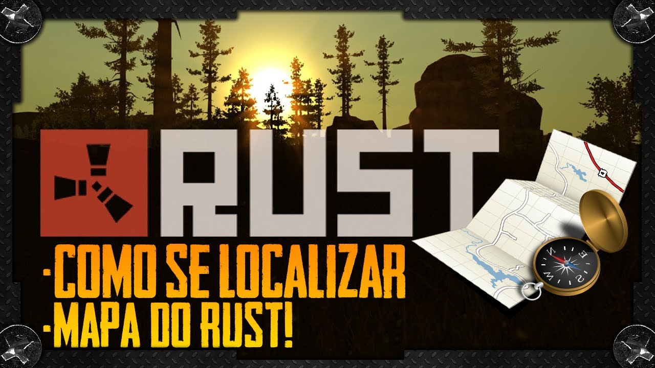 Rust MAPA DO RUST, COMO SE LOCALIZAR E ENCONTRAR AMIGOS GUIA YouTube