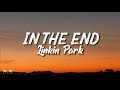 Linkin Park - In the End (Lyrics) | NightLyrics