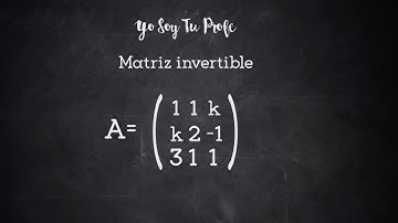 Matriz invertible (Videotutorial)