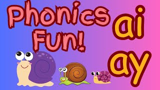 AI & AY Words! 🎵 Fun Phonics for Kids | Learn to Read & Spell