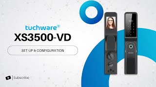 Xs3500-Vd Smart Lock Setup Configuration Step-By-Step Installation Guide
