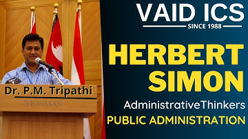 Herbert Simon Decision Making Theory | Administrative thinkers in public administration optional