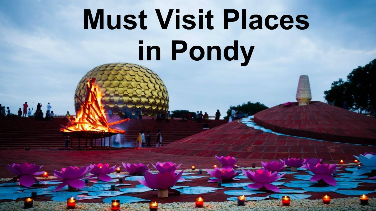 Puducherry | Pondicherry tourist places | Must Visit Places in Pondy
