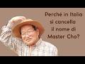 Perché in Italia si cancella il nome di Master Cho?