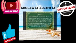 Shalawat Azhimiyah|sholawat adzimiyah guru sekumpul