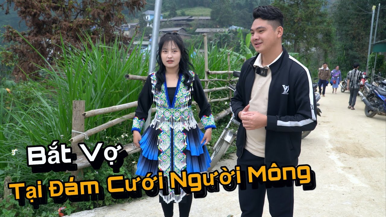 Bắt Vợ Cực Dễ Tại Đám Cưới Người H'mông, Đám Cưới Đại Gia Bản Vùng Cao...!