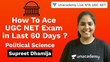 How to Ace UGC NET exam in last 60 days | Unacademy Live NTA UGC NET | Supreet Dhamija