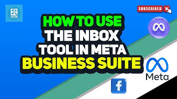How To Use The Inbox Tool In Meta Business Suite 2025