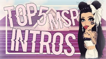 TOP 5 MSP INTROS