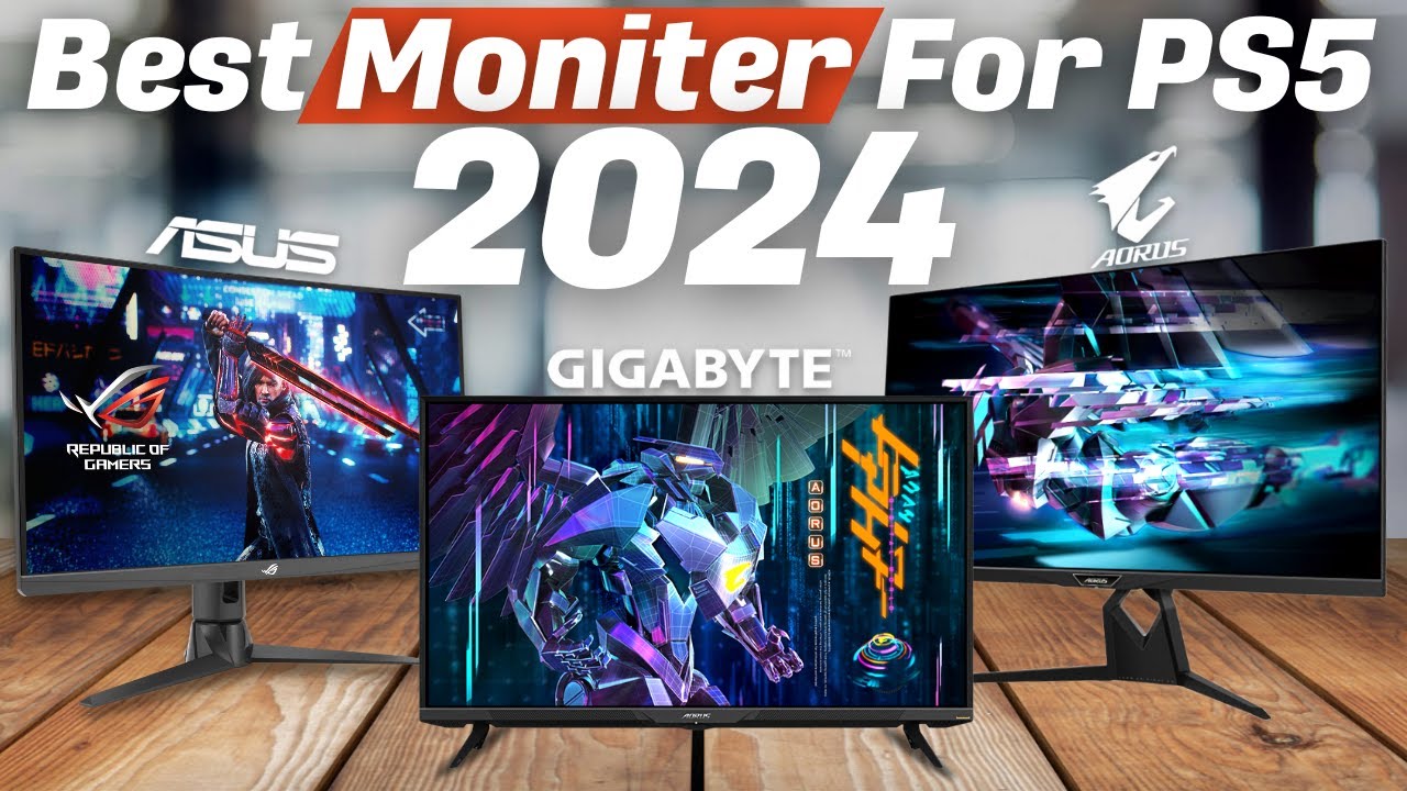 The best monitors for PS5 for 2024