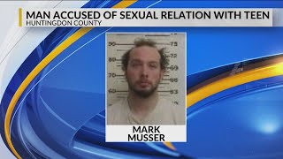 Huntingdon County man accused of having sexual relationship with teen