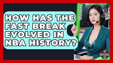 How Has The Fast Break Evolved In NBA History? - Basketball Stats Central